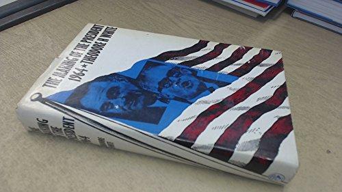 Book The Making Of The President 1964: A Narrative History Of American Politics In Action free
