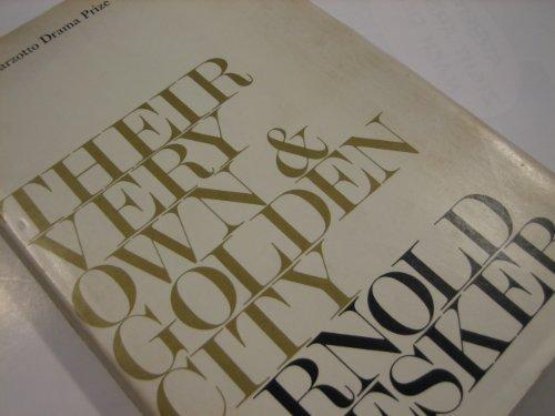 Book Their Very Own And Golden City: A Play In Two Acts And Twenty-nine Scenes free