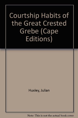 Book The courtship habits of the great crested grebe, (Cape editions, 18) free