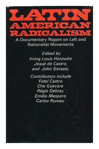 Book Latin America radicalism: A documentary report on Left and Nationalist movements, free