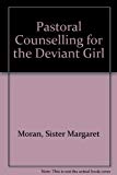 Book Pastoral Counselling For The Deviant Girl free