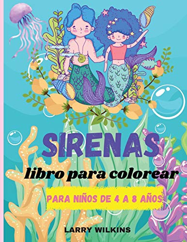 Book Libro Para Colorear De Sirenas: Para Niños de 4 a 8 Años (Libros Para Colorear Para Niños) - Libros Para Colorear Y Actividades Para Niños (Spanish Edition) free