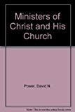 Book Ministers Of Christ And His Church The Theology Of The Priesthood free