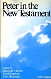 Book Peter In The New Testament: A Collaborative Assessment By Protestant And Roman Catholic Scholars free