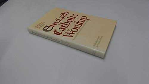 Book English Catholic Worship: Liturgical Renewal in England Since 1900 free