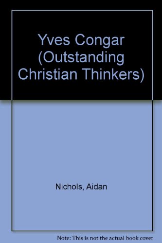 Book Yves Congar (outstanding Christian Thinkers) free