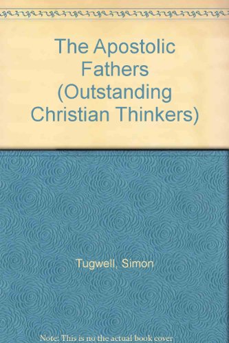 Book The Apostolic Fathers (Outstanding Christian Thinkers) free