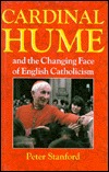 Book Cardinal Hume and the Changing Face of English Catholicism free