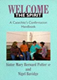 Book Welcome the Spirit: A Catechist's Confirmation Handbook free