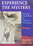 Book Experience The Mystery: Pastoral Possibilities For Christian Mystagogy free