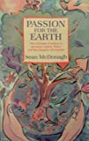 Book Passion for the earth: The Christian vocation to promote justice, peace and the integrity of creation free