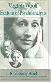 Book Virginia Woolf and the Fictions of Psychoanalysis (Women in Culture and Society) free