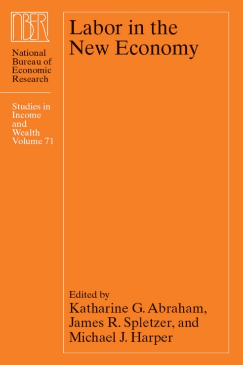 Book Labor in the New Economy (National Bureau of Economic Research Studies in Income and Wealth Book 71) free