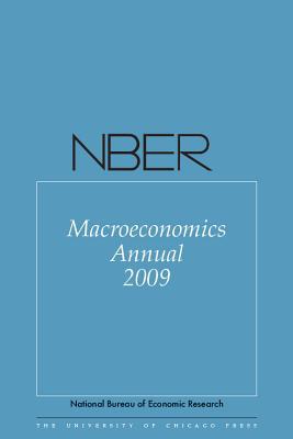 Book NBER Macroeconomics Annual 2009: Volume 24 (Volume 24) (National Bureau of Economic Research Macroeconomics Annual) free