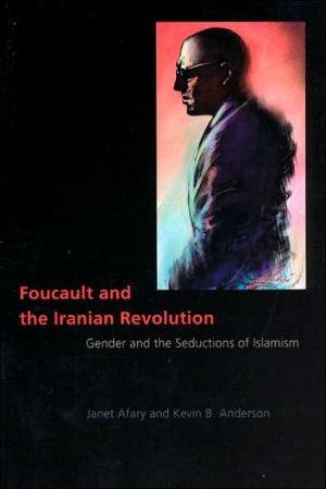 Book Foucault and the Iranian Revolution: Gender and the Seductions of Islamism free