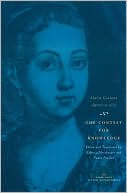 Book The Contest for Knowledge: Debates over Women's Learning in Eighteenth-Century Italy (The Other Voice in Early Modern Europe) free
