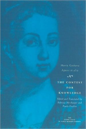 Book The Contest for Knowledge: Debates over Women's Learning in Eighteenth-Century Italy (The Other Voice in Early Modern Europe) free