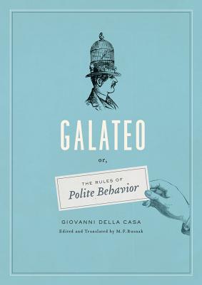 Book Galateo: Or, The Rules of Polite Behavior free