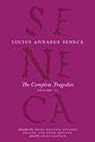 Book The Complete Tragedies, Volume 2: Oedipus, Hercules Mad, Hercules on Oeta, Thyestes, Agamemnon (The Complete Works of Lucius Annaeus Seneca) free