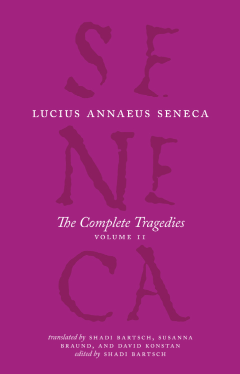 Book The Complete Tragedies, Volume 2: Oedipus, Hercules Mad, Hercules on Oeta, Thyestes, Agamemnon (The Complete Works of Lucius Annaeus Seneca) free