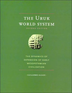 Book The Uruk World System: The Dynamics of Expansion of Early Mesopotamian Civilization, Second Edition free