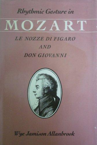 Book Rhythmic Gesture in Mozart: Le Nozze Di Figaro and Don Giovanni free