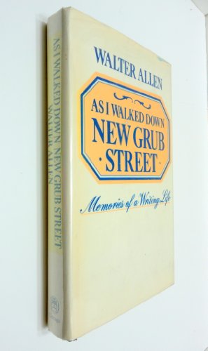 Book As I walked down New Grub Street: Memories of a writing life free