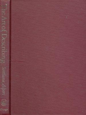 Book The Art of Describing: Dutch Art in the Seventeenth Century free