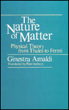 Book The Nature Of Matter: Physical Theory From Thales To Fermi free
