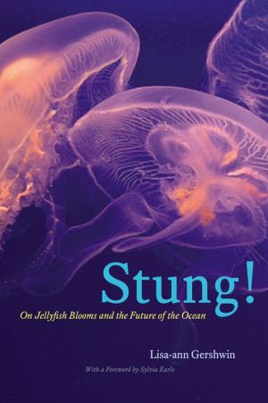 Book Stung!: On Jellyfish Blooms and the Future of the Ocean free