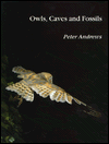 Book Owls, Caves, and Fossils: Predation, Preservation, and Accumulation of Small Mammal Bones in Caves, With an Analysis of the Pleistocene Cave Faunas F free