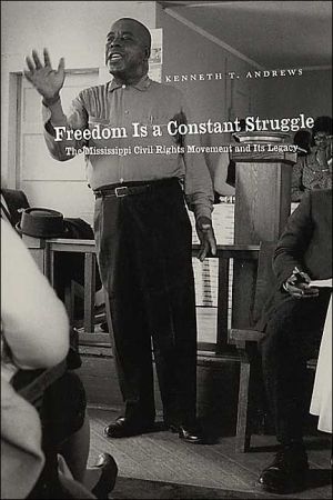 Book Freedom Is a Constant Struggle: The Mississippi Civil Rights Movement and Its Legacy free