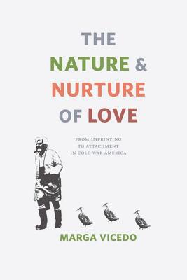 Book The Nature and Nurture of Love: From Imprinting to Attachment in Cold War America free