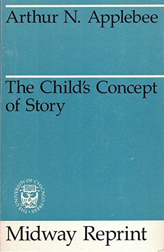 Book The Child's Concept of Story: Ages Two to Seventeen (Midway Reprint) free