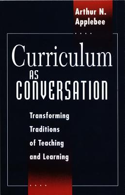 Book Curriculum as Conversation: Transforming Traditions of Teaching and Learning free