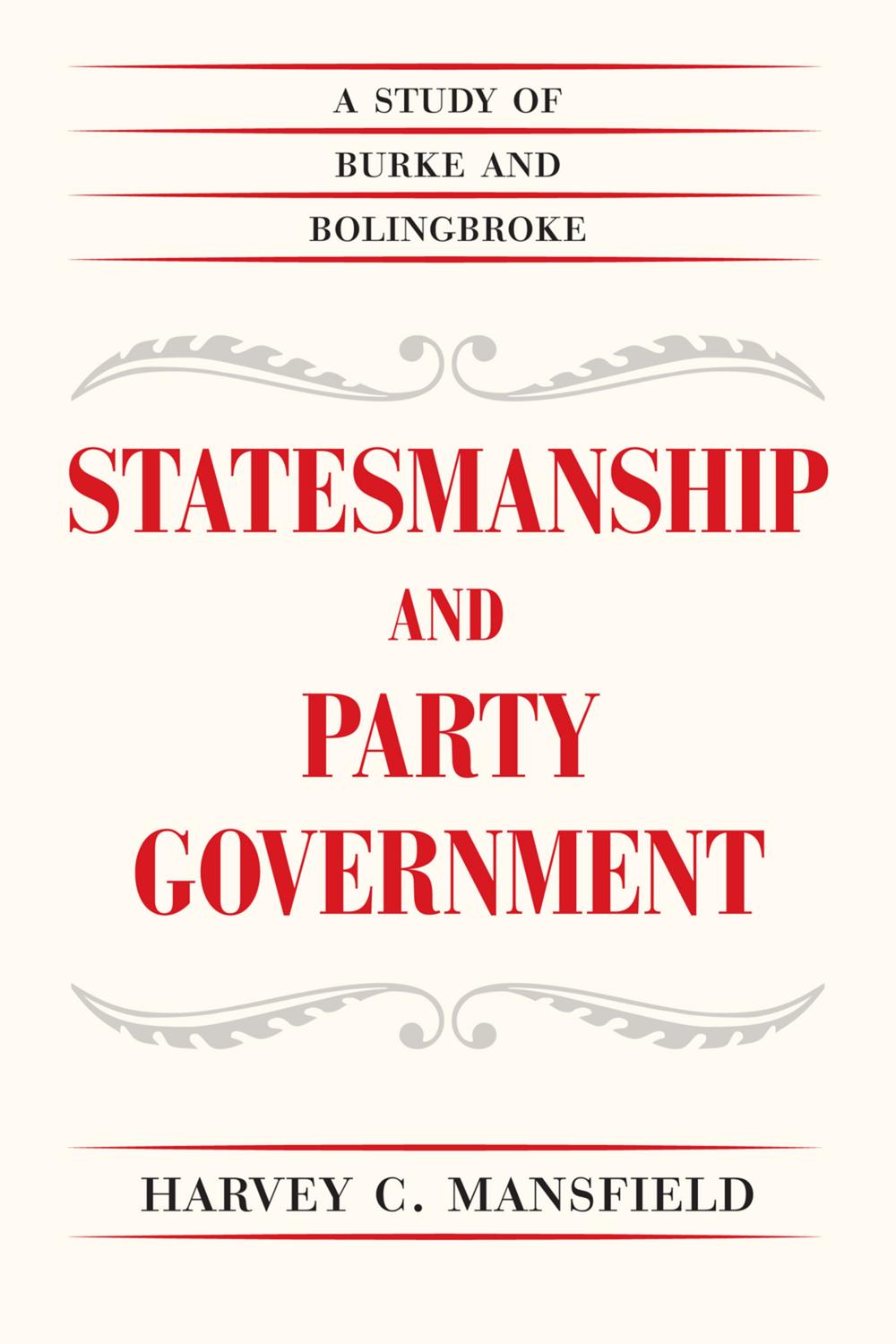 Book Statesmanship and Party Government: A Study of Burke and Bolingbroke free