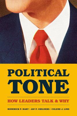 Book Political Tone: How Leaders Talk and Why (Chicago Studies in American Politics) free