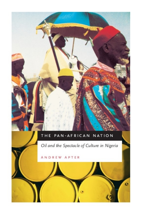 Book The Pan-African Nation: Oil and the Spectacle of Culture in Nigeria free