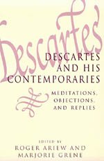 Book Descartes and His Contemporaries: Meditations, Objections, and Replies (Science & Its Conceptual Foundations S) free