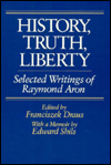 Book History, Truth, Liberty: Selected Writings of Raymond Aron free