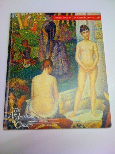 Book The Art Institute of Chicago Museum Studies, Volume 14, No. 2: The "Grand Jatte" at 100 free