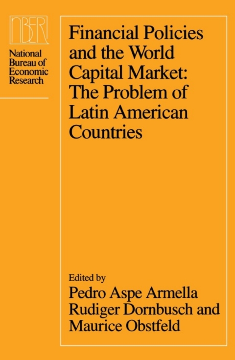 Book Financial Policies and the World Capital Market: The Problem of Latin American Countries (National Bureau of Economic Research Conference Report) free