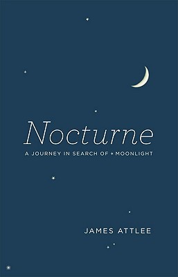 Book Nocturne: A Journey in Search of Moonlight free