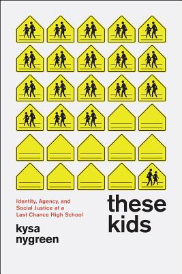 Book These Kids: Identity, Agency, and Social Justice at a Last Chance High School free