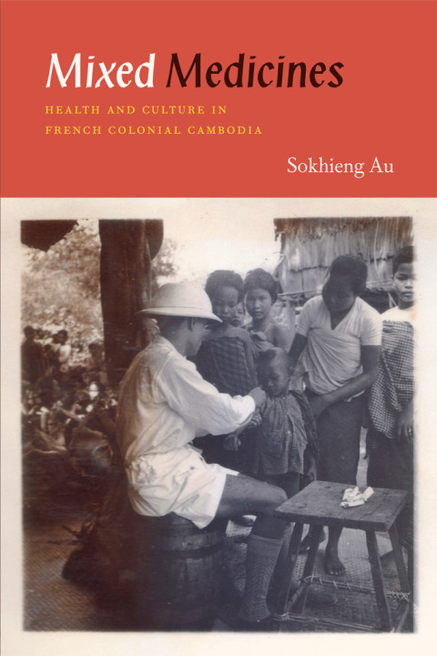Book Mixed Medicines: Health and Culture in French Colonial Cambodia free