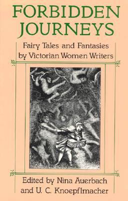 Book Forbidden Journeys: Fairy Tales and Fantasies by Victorian Women Writers free