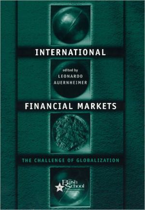 Book International Financial Markets: The Challenge of Globalization (Bush School Series in the Economics of Public Policy Book 3) free
