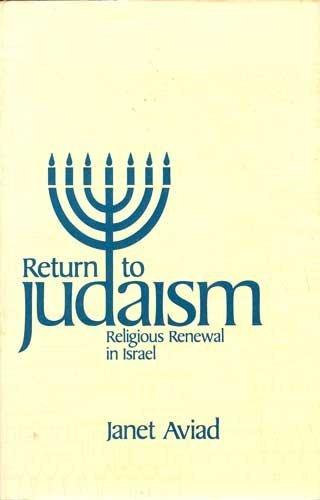 Book Return to Judaism: Religious Renwal in Israel free