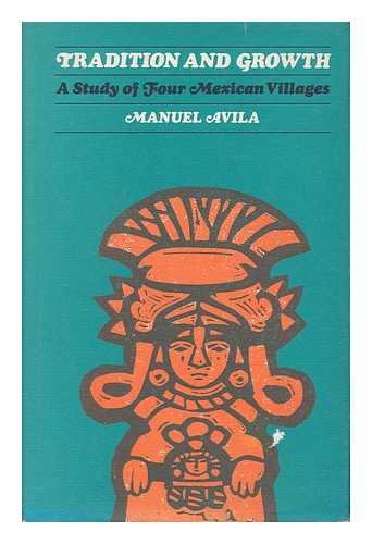 Book Tradition and growth;: A study of four Mexican villages free