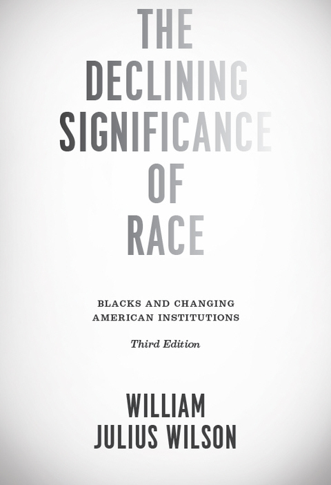Book The Declining Significance of Race: Blacks and Changing American Institutions, Third Edition free
